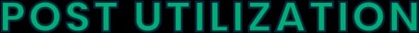 POST UTILIZATION